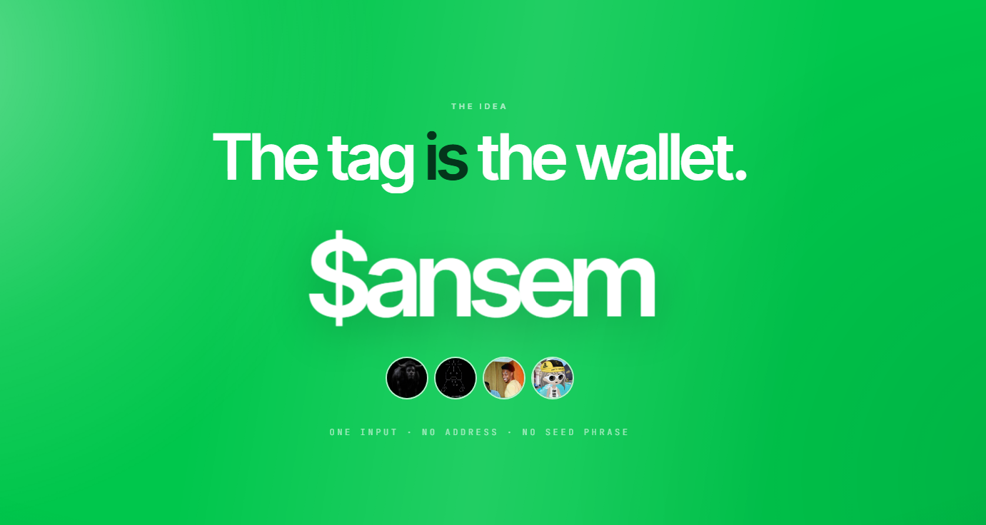 The tag is the wallet — one input, no address, no seed phrase